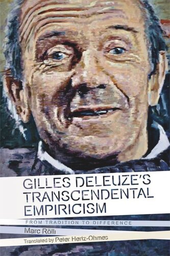 Gilles Deleuze's Transcendental Empiricism: From Tradition to Difference