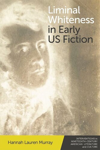 Liminal Whiteness in Early US Fiction