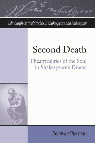 Second Death: Theatricalities of the Soul in Shakespeare's Drama