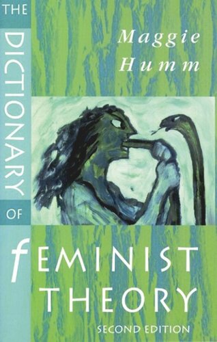 The Dictionary of Feminist Theory