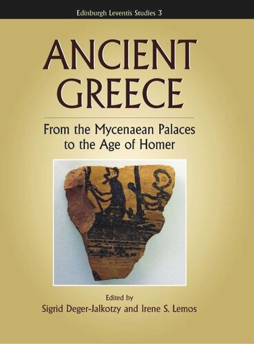 Ancient Greece: From the Mycenaean Palaces to the Age of Homer