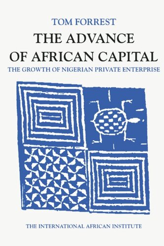 The Advance of African Capital: The Growth of Nigerian Private Enterprise