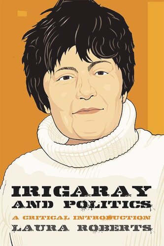 Irigaray and Politics: A Critical Introduction