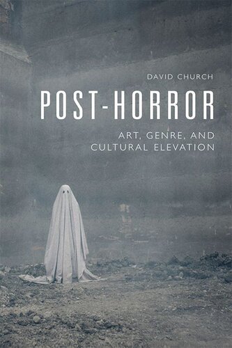 Post-Horror: Art, Genre and Cultural Elevation