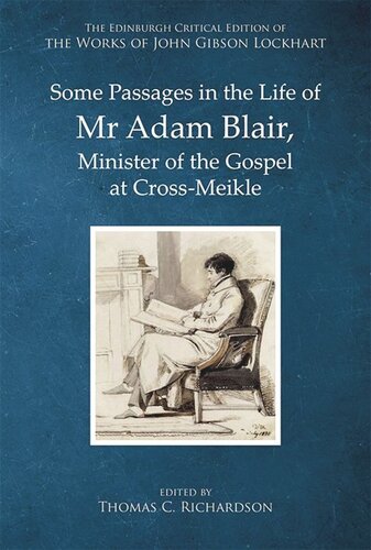 Some Passages in the Life of Mr Adam Blair, Minister of the Gospel at Cross-Meikle