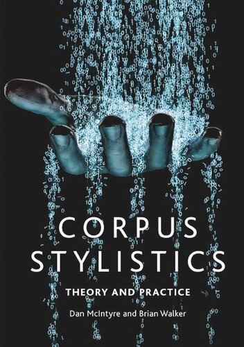 Corpus Stylistics: Theory and Practice