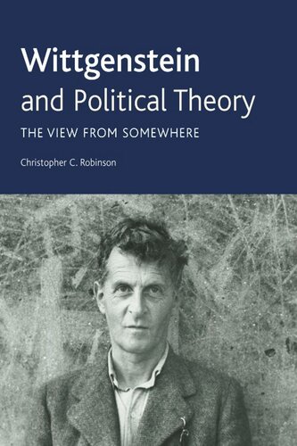 Wittgenstein and Political Theory: The View from Somewhere