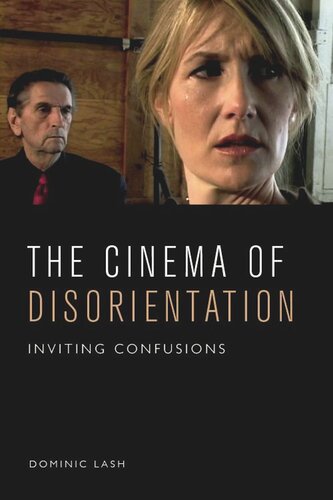 The Cinema of Disorientation: Inviting Confusions