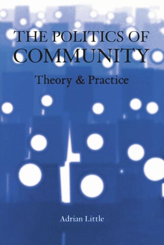 The Politics of Community: Theory and Practice