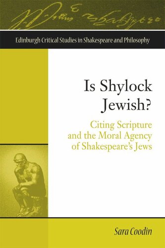 Is Shylock Jewish?: Citing Scripture and the Moral Agency of Shakespeare's Jews