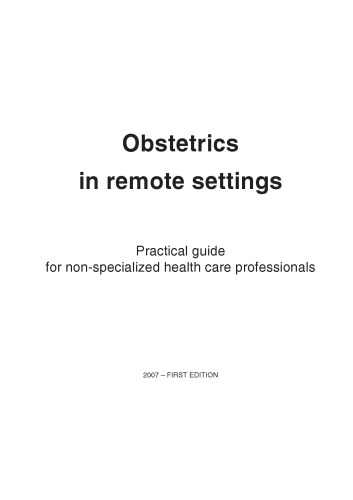 Obstetrics in Remote Settings: Practical Guide for Non-specialized Health Care Professionals