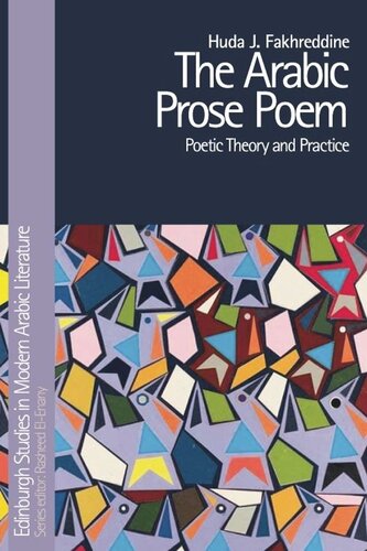 The Arabic Prose Poem: Poetic Theory and Practice