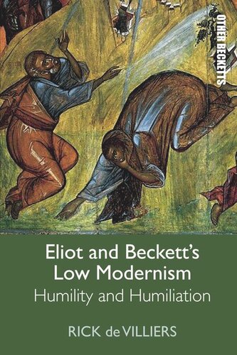 Eliot and Beckett’s Low Modernism: Humility and Humiliation