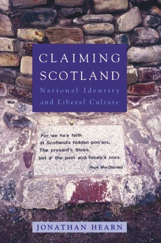 Claiming Scotland: National Identity and Liberal Culture