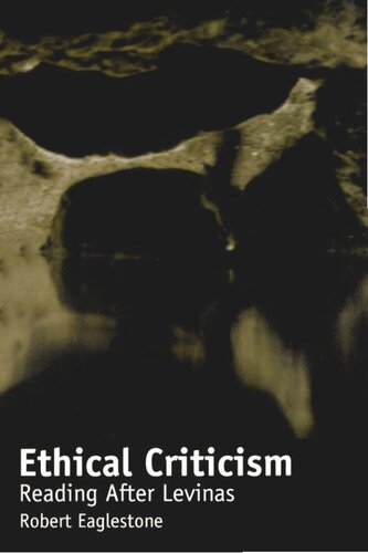 Ethical Criticism: Reading After Levinas