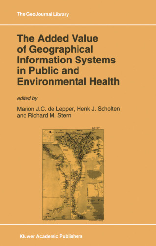 The Added Value of Geographical Information Systems in Public and Environmental Health 