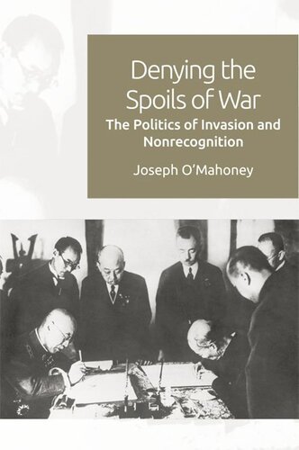 Denying the Spoils of War: The Politics of Invasion and Non-recognition