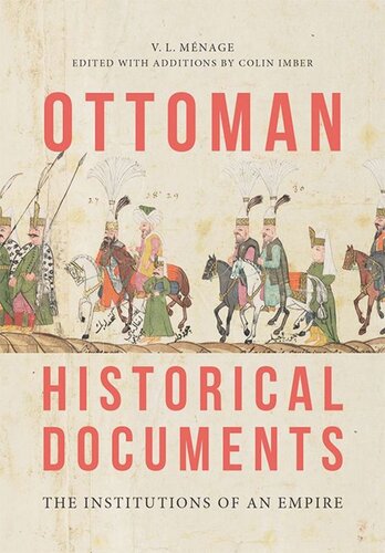 Ottoman Historical Documents: The Institutions of an Empire