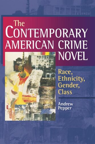 The Contemporary American Crime Novel: Race, Ethnicity, Gender, Class