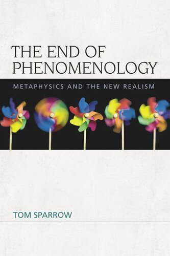 The End of Phenomenology: Metaphysics and the New Realism