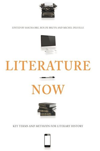 Literature Now: Key Terms and Methods for Literary History