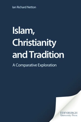 Islam, Christianity and Tradition: A Comparative Exploration