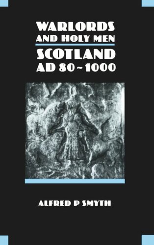 Warlords and Holy Men: Scotland AD80-1000