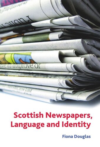 Scottish Newspapers, Language and Identity