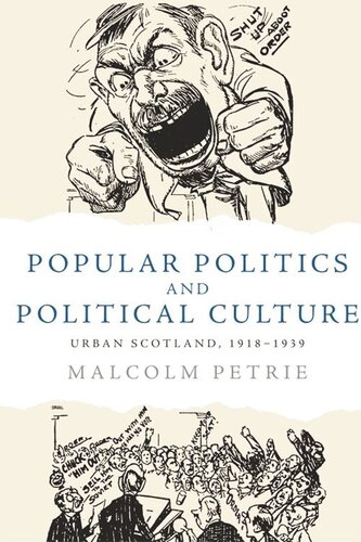 Popular Politics and Political Culture: Urban Scotland, 1918-1939