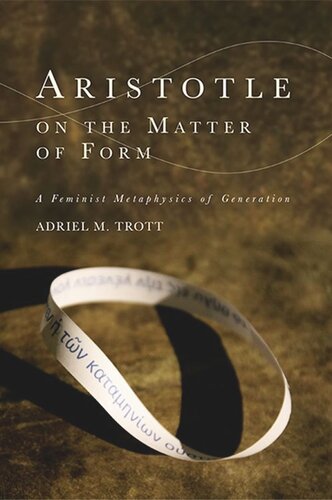 Aristotle on the Matter of Form: Α Feminist Metaphysics of Generation