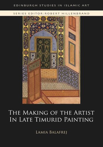 The Making of the Artist in Late Timurid Painting