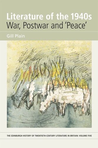 Literature of the 1940s: War, Postwar and Peace: Volume 5