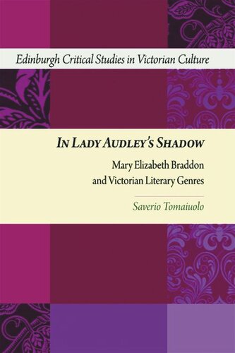In Lady Audley's Shadow: Mary Elizabeth Braddon and Victorian Literary Genres