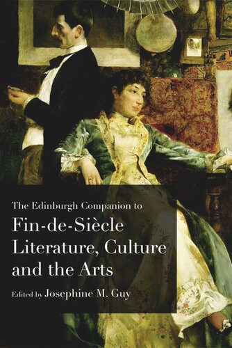 The Edinburgh Companion to Fin-de-Siècle Literature, Culture and the Arts