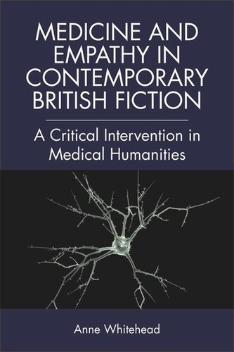 Medicine and Empathy in Contemporary British Fiction: An Intervention in Medical Humanities