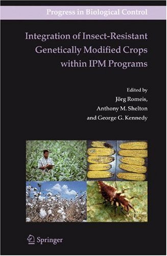 Integration of Insect-Resistant Genetically Modified Crops within IPM Programs 