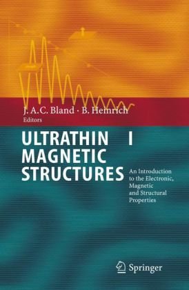 Ultrathin Magnetic Structures I: An Introduction to the Electronic, Magnetic and Structural Properties 