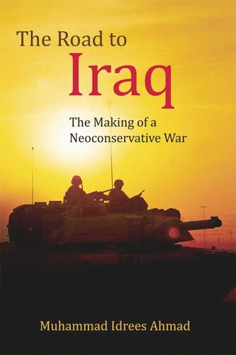 The Road to Iraq: The Making of a Neoconservative War