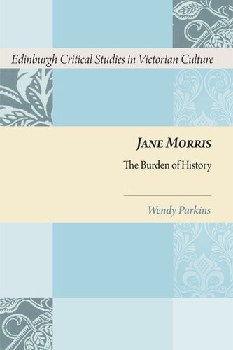 Jane Morris: The Burden of History