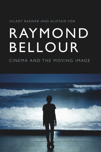 Raymond Bellour: Cinema and the Moving Image