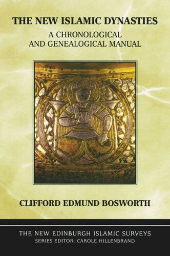 The New Islamic Dynasties: A Chronological and Genealogical Manual