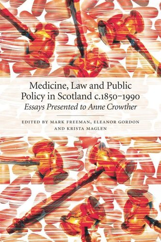 Medicine, Law and Public Policy in Scotland: c. 1850-1990