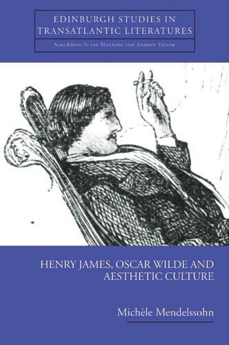 Henry James, Oscar Wilde and Aesthetic Culture