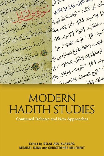 Modern Hadith Studies: Continuing Debates and New Approaches