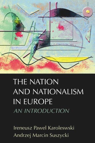 The Nation and Nationalism in Europe: An Introduction