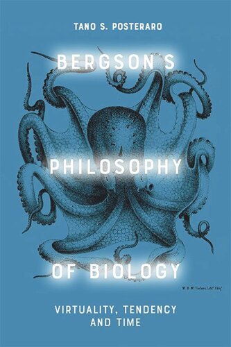 Bergson's Philosophy of Biology: Virtual and the Vital