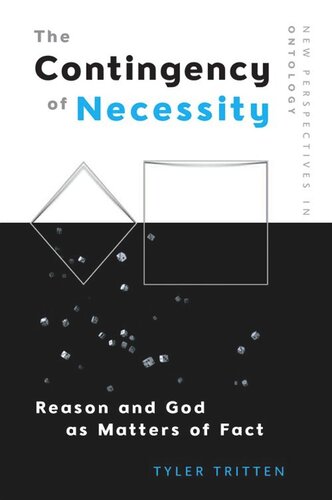 The Contingency of Necessity: Reason and God as Matters of Fact