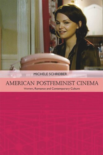 American Postfeminist Cinema: Women, Romance and Contemporary Culture