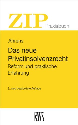 Das neue Privatinsolvenzrecht: Reform und praktische Erfahrungen