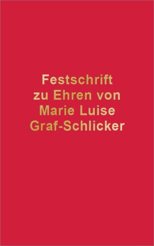 Festschrift zu Ehren von Marie Luise Graf-Schlicker